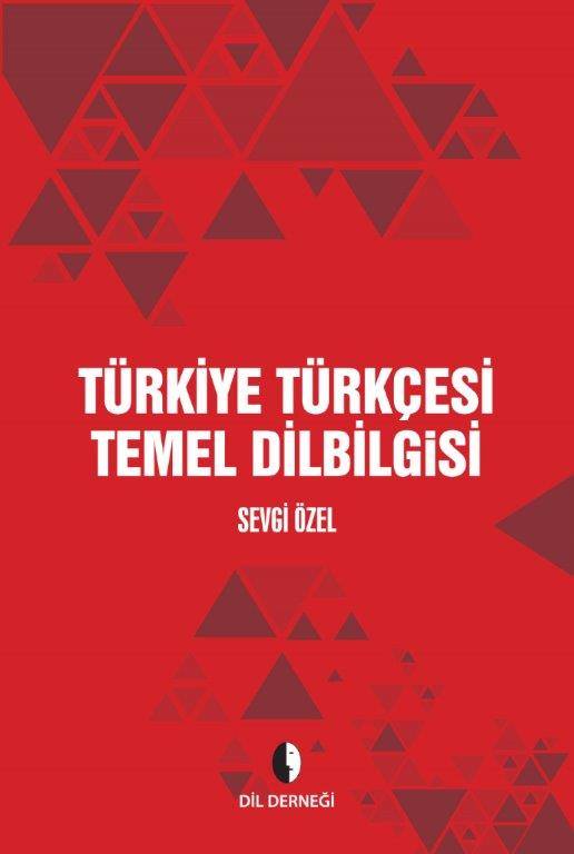 Türkiye Türkçesi Temel Dilbilgisi Kitabımız Çıktı