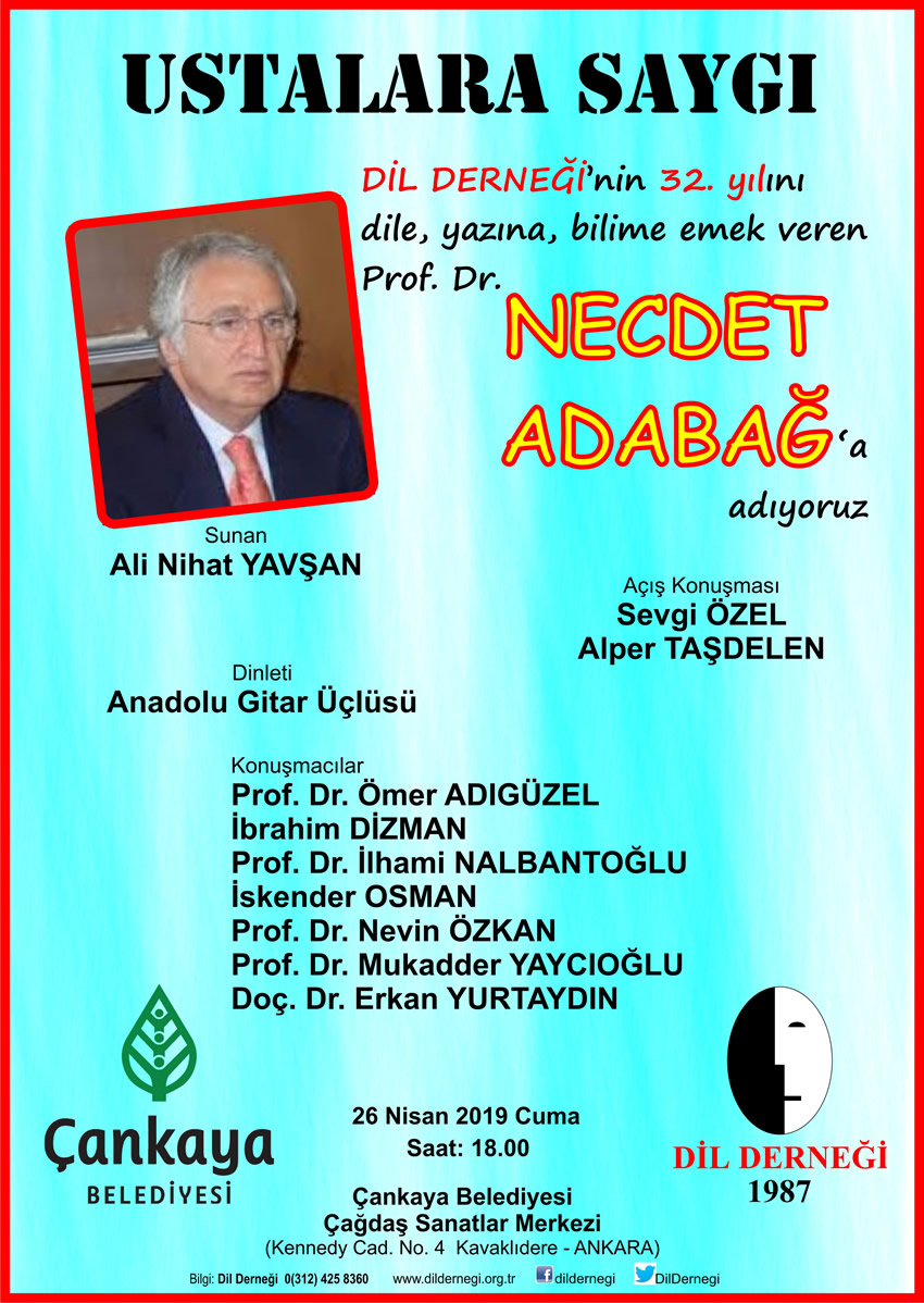 DİL DERNEĞİ’NİN 32’NCİ KURULUŞ YILDÖNÜMÜNÜ PROF. DR. NECDET ADABAĞ’A ADIYORUZ!