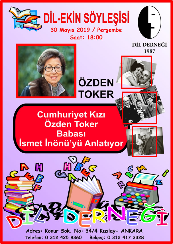 Dil-Ekin Söyleşisi: CUMHURİYET KIZI ÖZDEN TOKER BABASI İSMET İNÖNÜ’YÜ ANLATIYOR
