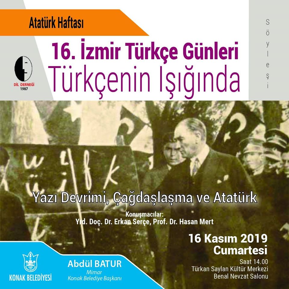İZMİR’DE “YAZI DEVRİMİ, ÇAĞDAŞLAŞMA VE ATATÜRK” SÖYLEŞİSİ