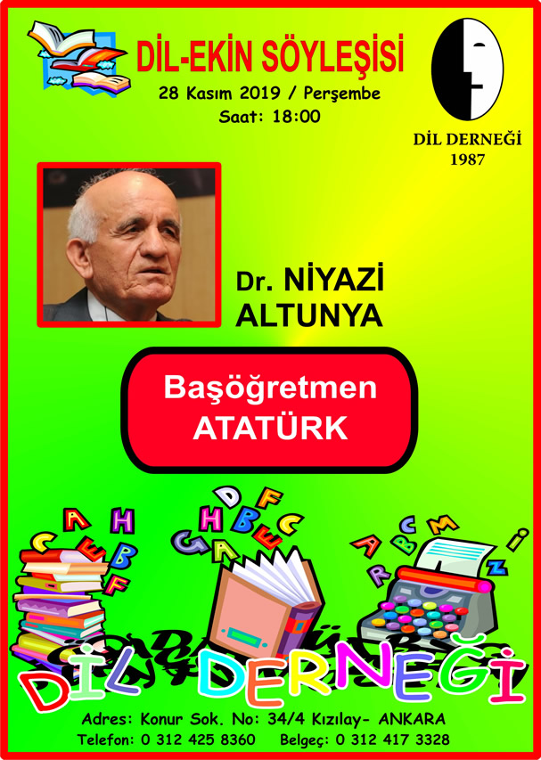 Dil-Ekin Söyleşisi: NİYAZİ ALTUNYA ile BAŞÖĞRETMEN ATATÜRK