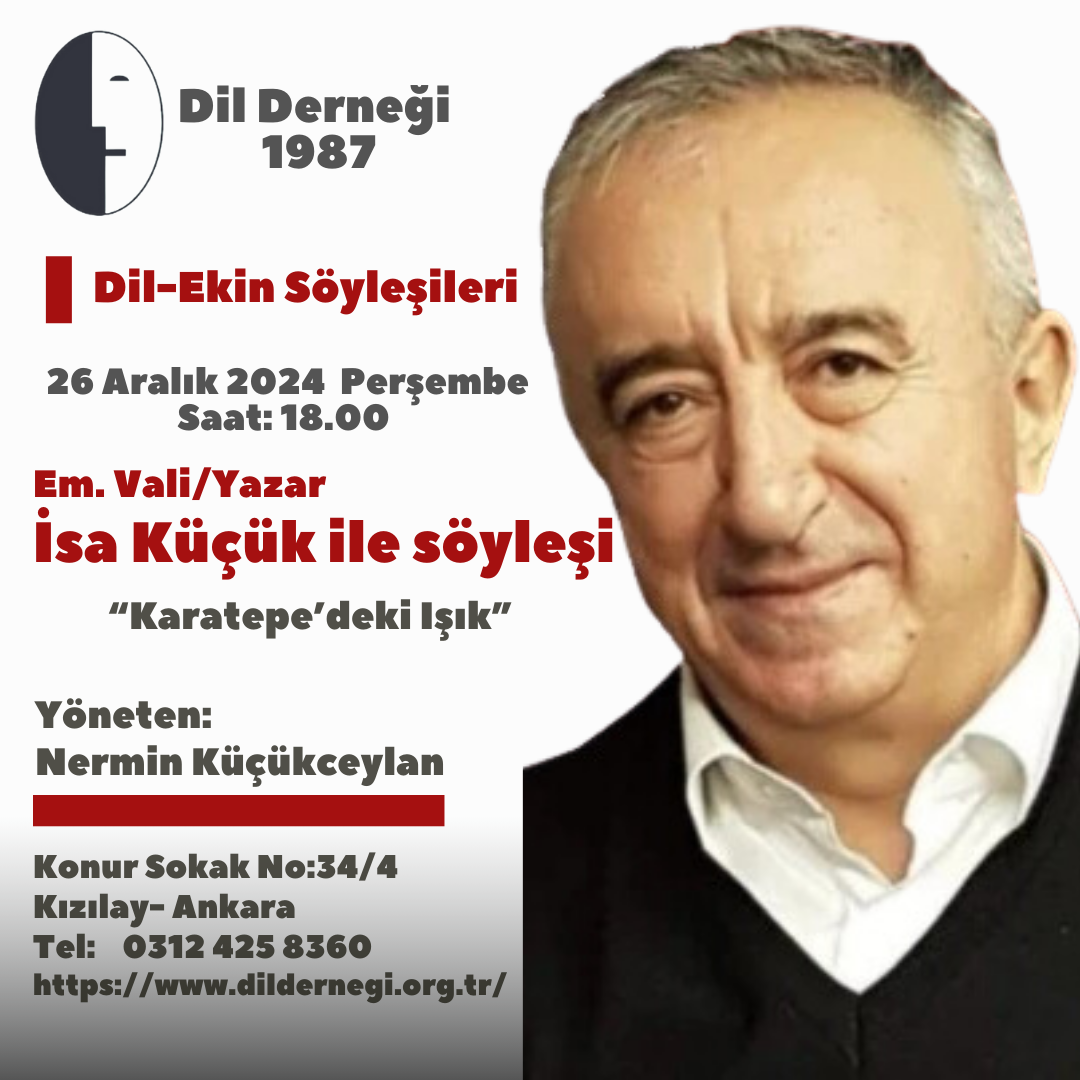 Dil-Ekin Söyleşisinin konuğu İSA KÜÇÜK