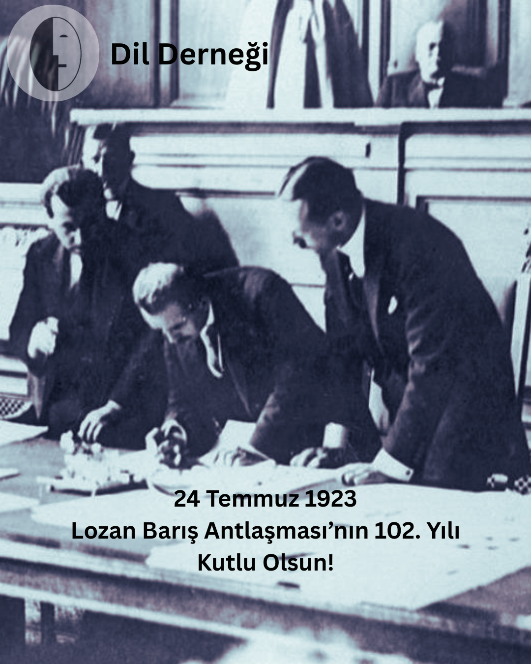 Lozan Antlaşması'nın 102. Yılı Kutlu Olsun!