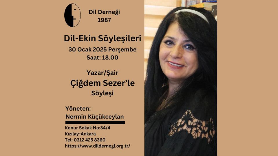 Dil-Ekin Söyleşisinin Konuğu Çiğdem Sezer