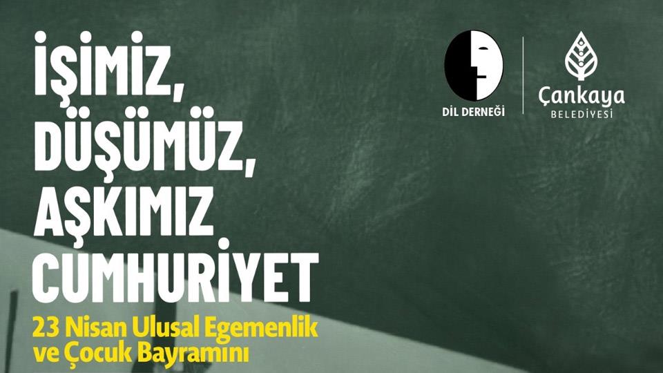 İşimiz, Düşümüz, Aşkımız Cumhuriyet!